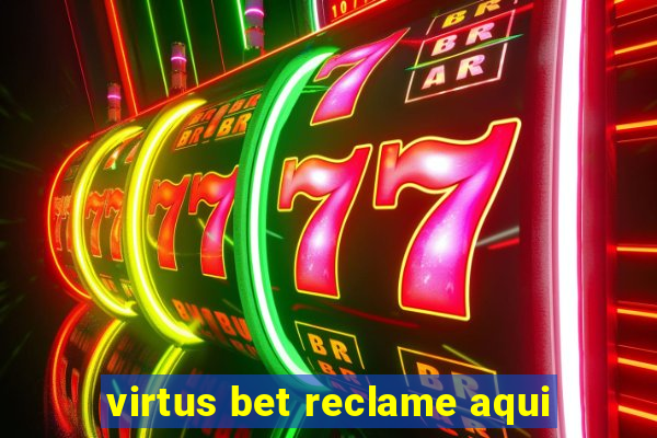 virtus bet reclame aqui